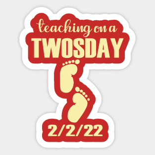 Teaching 2nd Grade On Twosday 2-22-22 February 22nd Sticker